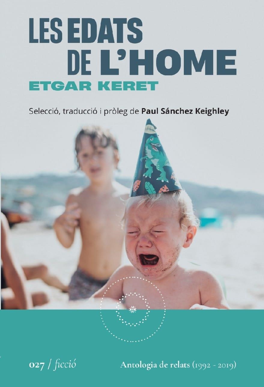 Les edats de l'home | Keret, Etgar / Sánchez Keighley, Paul | Llibreria La Figaflor - Abrera