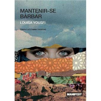 Mantenirse barbar | Yousfi, Louisa | Llibreria La Figaflor - Abrera