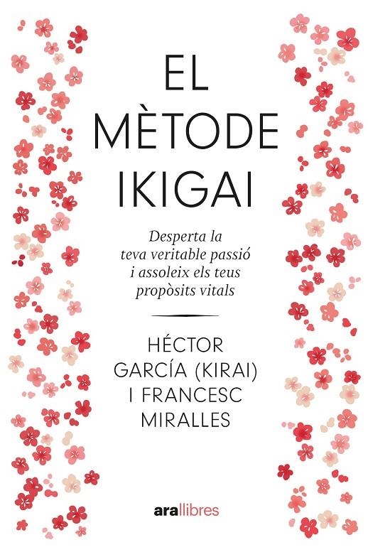 El mètode ikigai. NE 2024 | Miralles Contijoch, Francesc / García Puigcerver, Héctor | Llibreria La Figaflor - Abrera