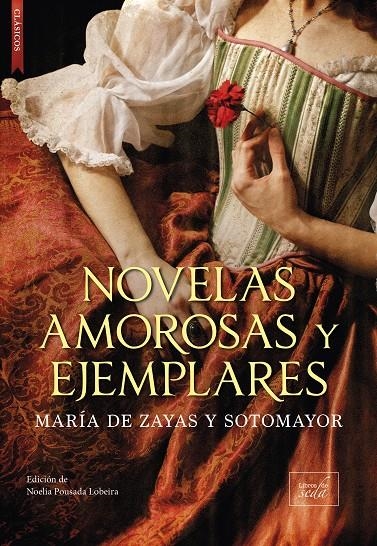 Novelas amorosas y ejemplares | de Zayas Sotomayor, María | Llibreria La Figaflor - Abrera