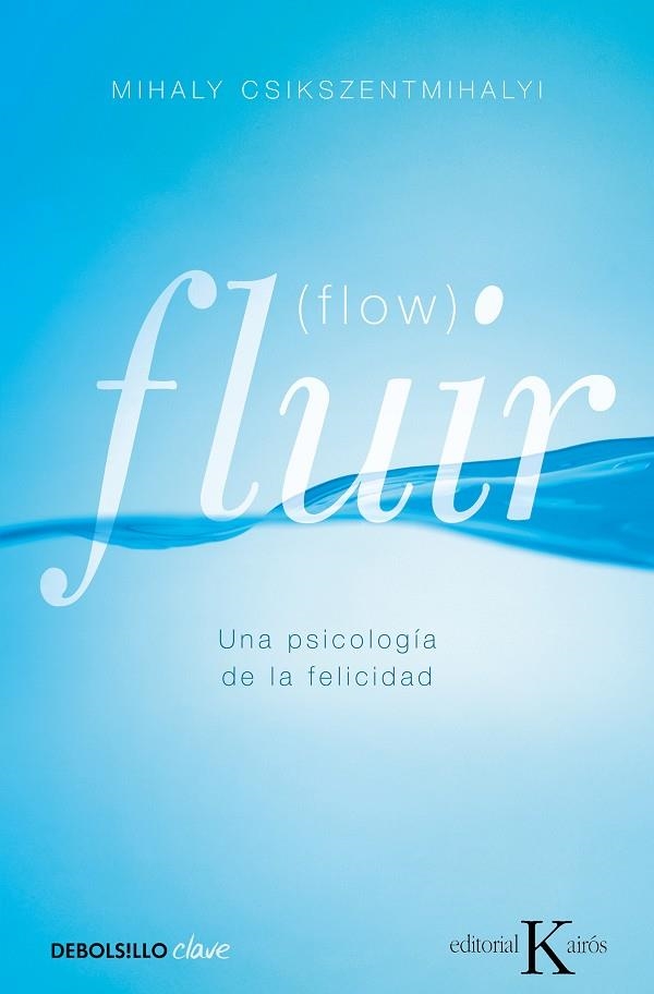 Fluir (Flow) | Csíkszentmihályi, Mihály | Llibreria La Figaflor - Abrera