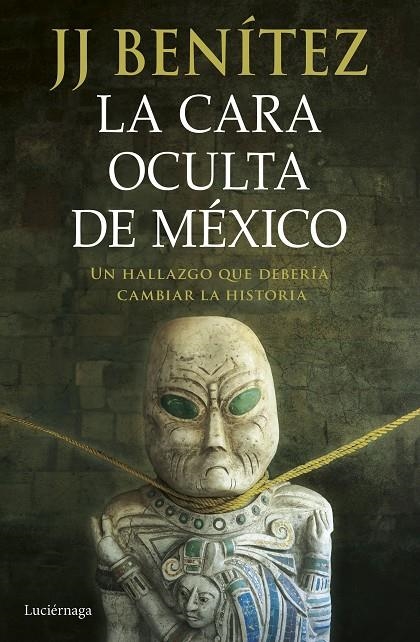 La cara oculta de México | Benítez, J. J. | Llibreria La Figaflor - Abrera