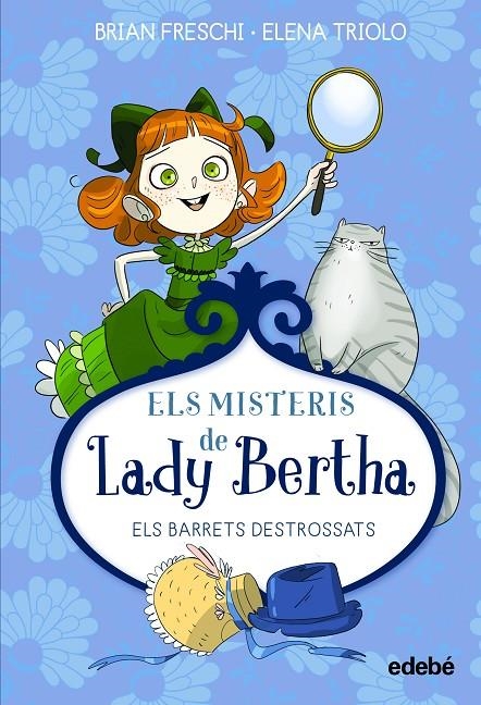 ELS MISTERIS DE LADY BERTHA. ELS BARRETS DESTROSSATS | Freschi, Brian | Llibreria La Figaflor - Abrera