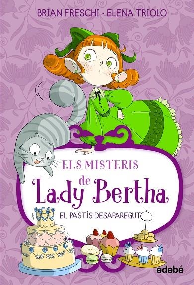 ELS MISTERIS DE LADY BERTHA. EL PASTÍS DESAPAREGUT | Freschi, Brian | Llibreria La Figaflor - Abrera