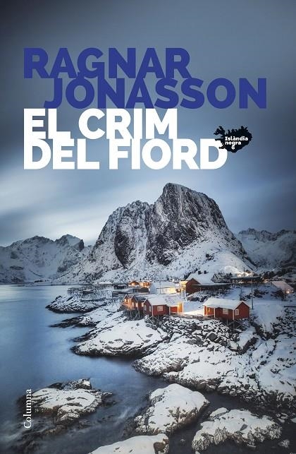 El crim del fiord (Sèrie Islàndia Negra 6) | Jónasson, Ragnar | Llibreria La Figaflor - Abrera