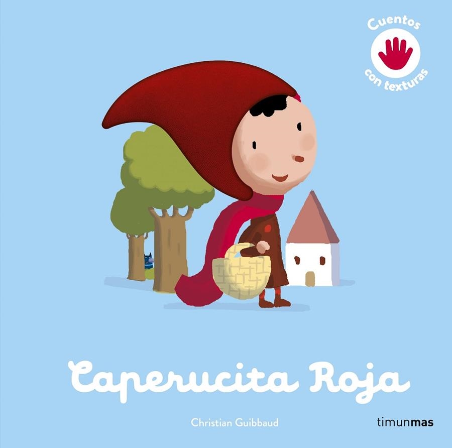 Caperucita Roja. Cuento con texturas | Éditions Milan | Llibreria La Figaflor - Abrera