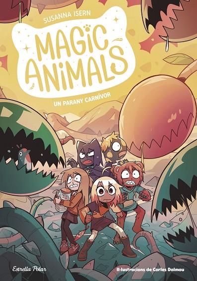 Magic Animals 8. Un parany carnívor | Isern, Susanna / Dalmau, Carles | Llibreria La Figaflor - Abrera