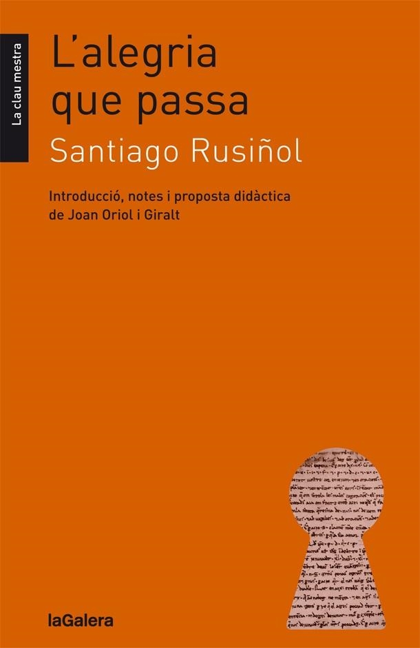 L'alegria que passa | Rusiñol, Santiago | Llibreria La Figaflor - Abrera