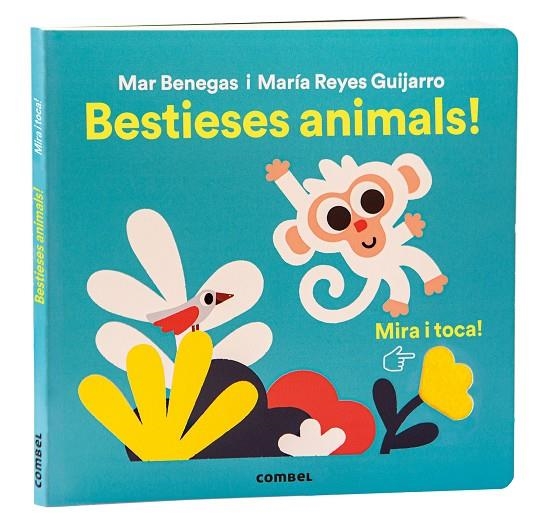 Mira i toca. Bestieses animals! | Benegas Ortiz, María del Mar | Llibreria La Figaflor - Abrera