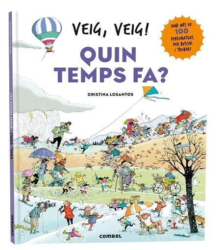 Veig, veig! Quin temps fa? | Losantos, Cristina | Llibreria La Figaflor - Abrera