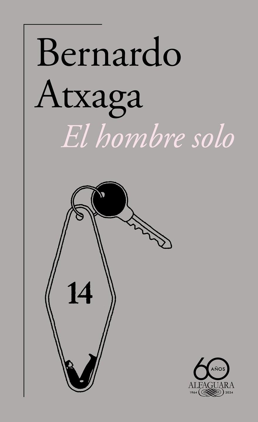 El hombre solo (60.º aniversario de Alfaguara) | Atxaga, Bernardo | Llibreria La Figaflor - Abrera