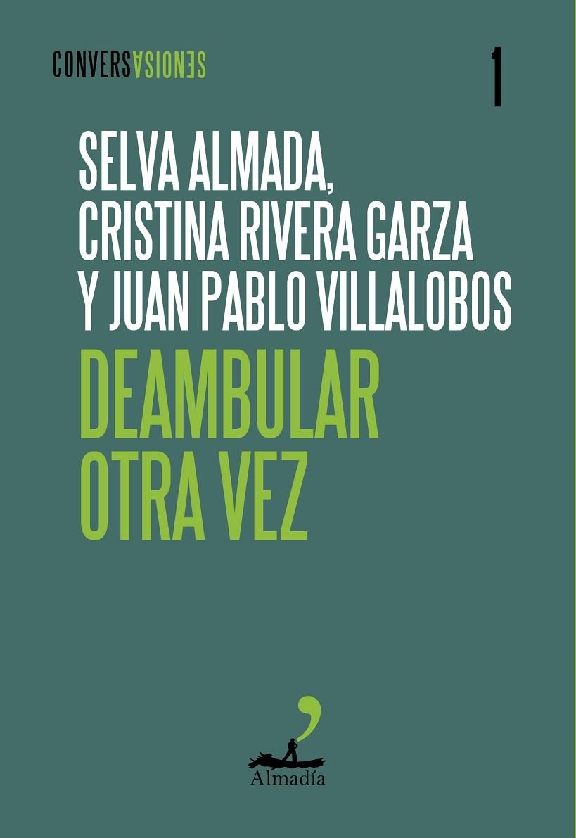 Deambular otra vez | Almada, Selva / Rivera Garza, Cristina / Villalobos, Juan Pablo | Llibreria La Figaflor - Abrera