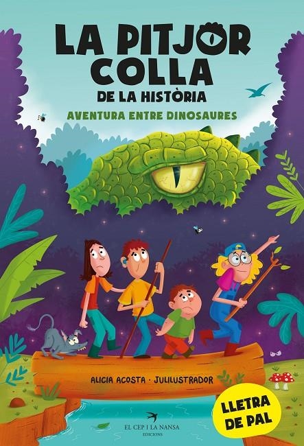 La pitjor colla de la història. Aventura entre dinosaures | Acosta, Alicia | Llibreria La Figaflor - Abrera