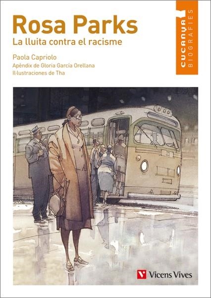 Rosa Parks. La Lluita Contra El Racisme | Capriolo, Paola / Garcia Orellana, Gloria | Llibreria La Figaflor - Abrera