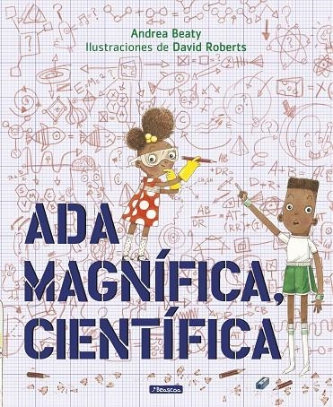 Ada Magnífica, científica (Los Preguntones) | Beaty, Andrea / Roberts, David | Llibreria La Figaflor - Abrera