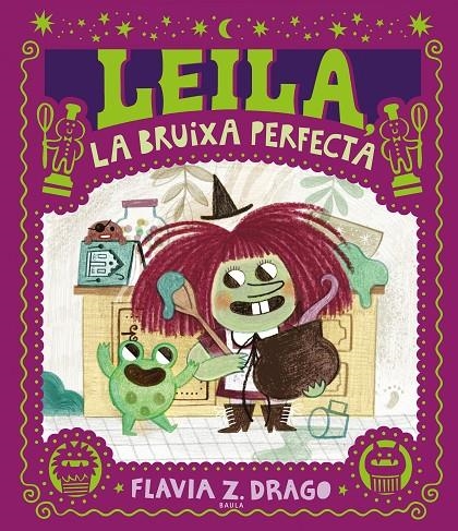 Leila, la bruixa perfecta | Drago, Flavia Z. | Llibreria La Figaflor - Abrera