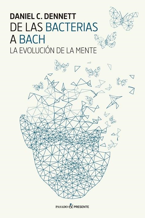 De las bacterias a Bach | Daniel Dennett | Llibreria La Figaflor - Abrera