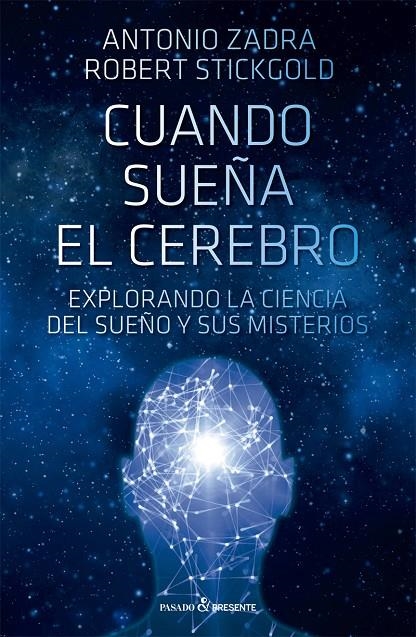 Cuando sueña el cerebro | Zadra, Antonio / Stickgold, Robert | Llibreria La Figaflor - Abrera