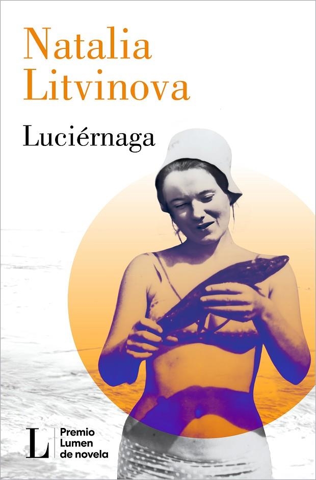 Luciérnaga (Premio Lumen 2024) | Litvinova, Natalia | Llibreria La Figaflor - Abrera