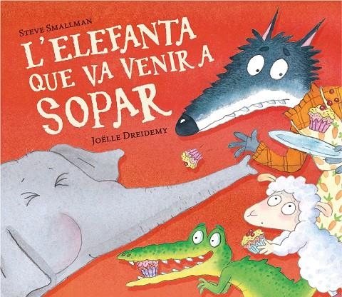 L'elefanta que va venir a sopar (L'ovelleta que va venir a sopar) | Smallman, Steve | Llibreria La Figaflor - Abrera