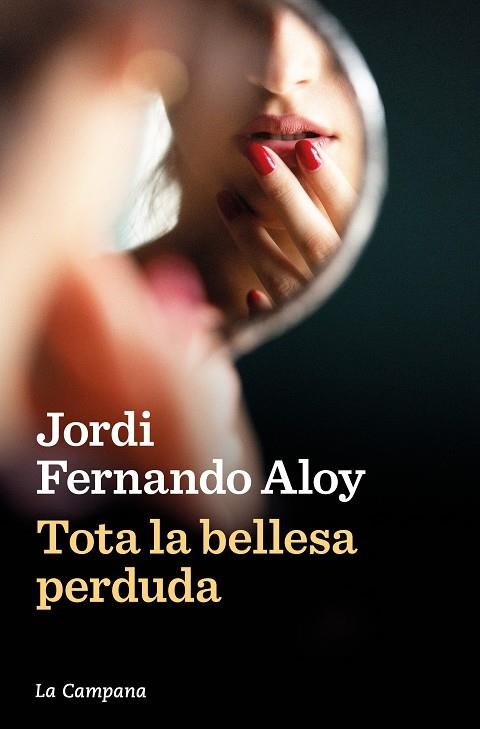 Tota la bellesa perduda | Fernando Aloy, Jordi | Llibreria La Figaflor - Abrera