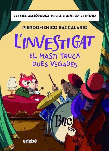 L'INVESTIGAT: EL MASTÍ TRUCA DUES VEGADES | Baccalario, Pierdomenico | Llibreria La Figaflor - Abrera