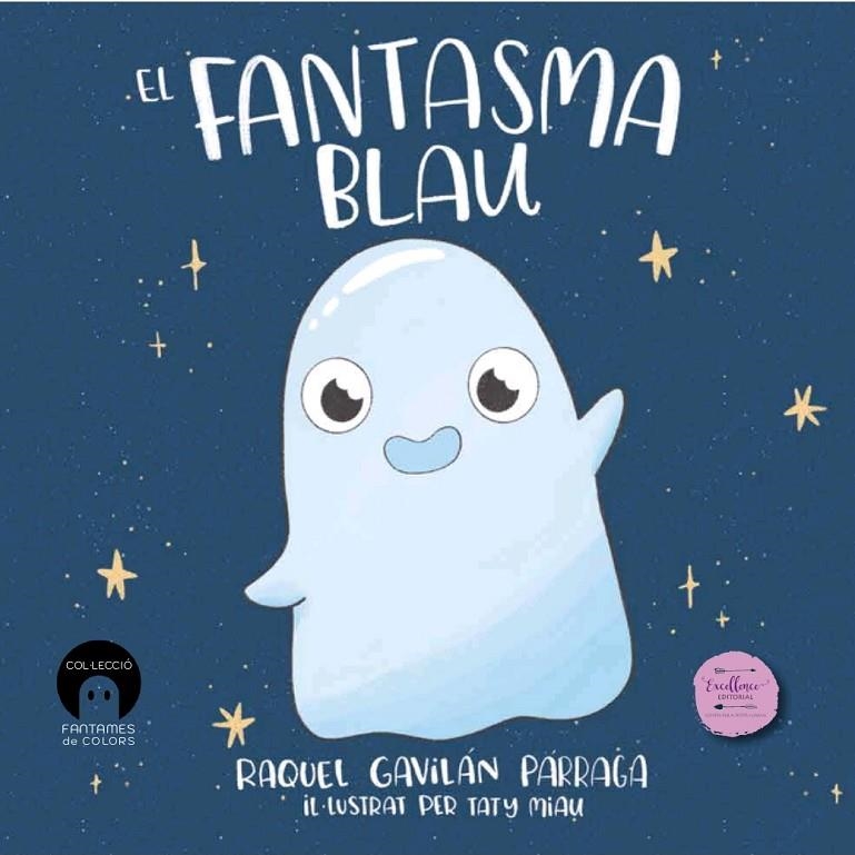 El Fantasma Blau | Gavilán Párraga, Raquel | Llibreria La Figaflor - Abrera