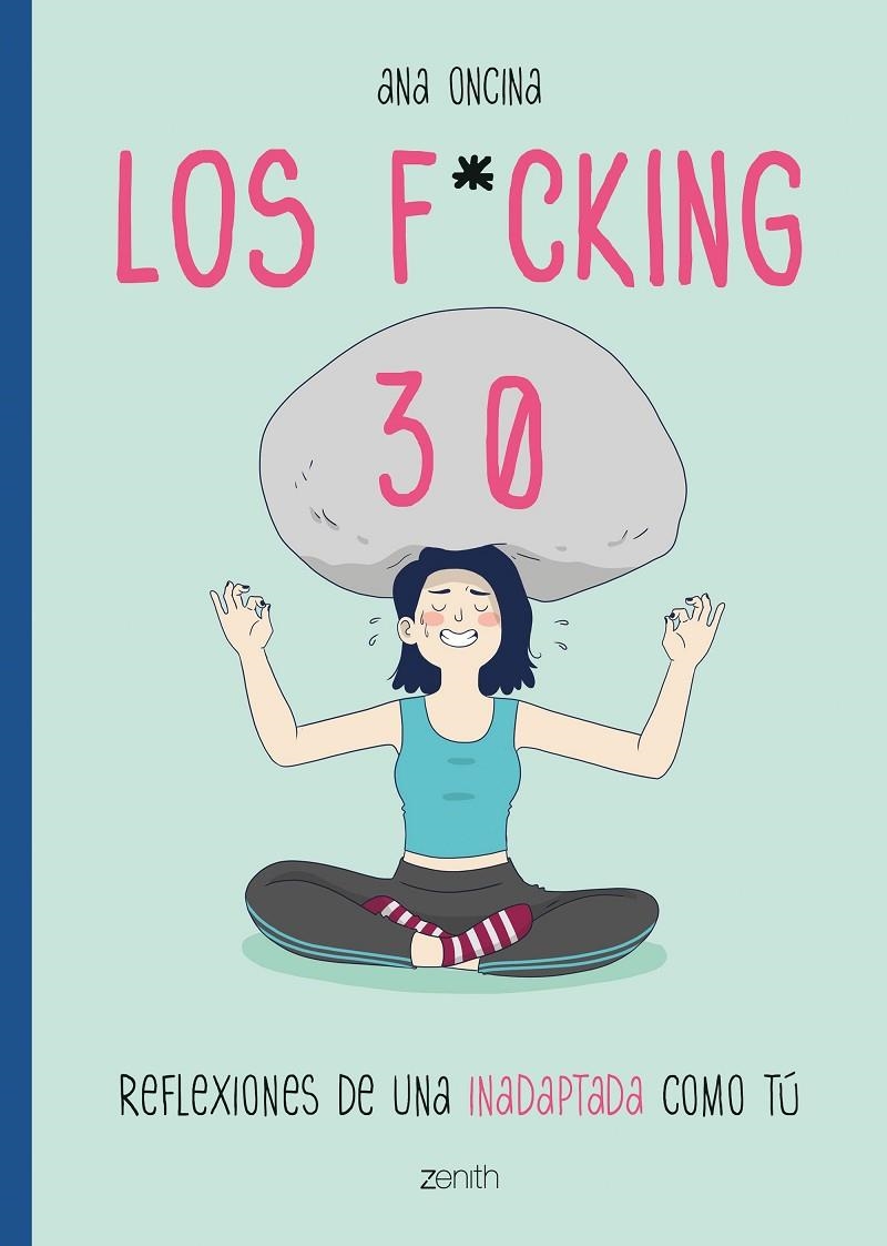 Los f*cking 30 | Oncina Tortosa, Ana | Llibreria La Figaflor - Abrera