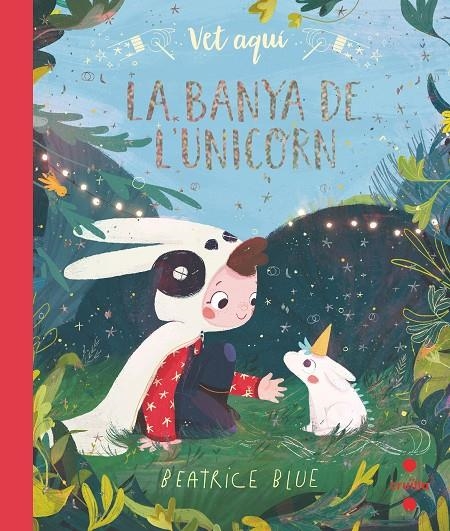 Vet aquí... La banya de l'unicorn | Blue, Beatrice | Llibreria La Figaflor - Abrera