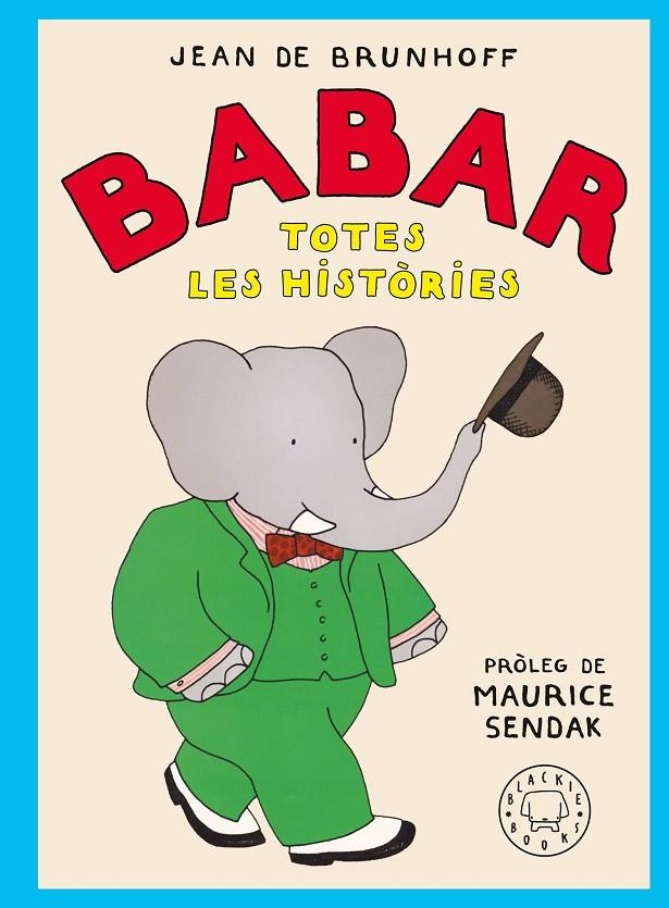 Babar. Totes les històries | de Brunhoff, Jean | Llibreria La Figaflor - Abrera