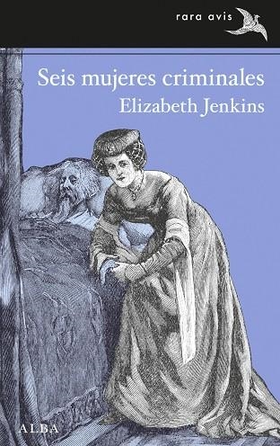 Seis mujeres criminales | Jenkins, Elizabeth | Llibreria La Figaflor - Abrera