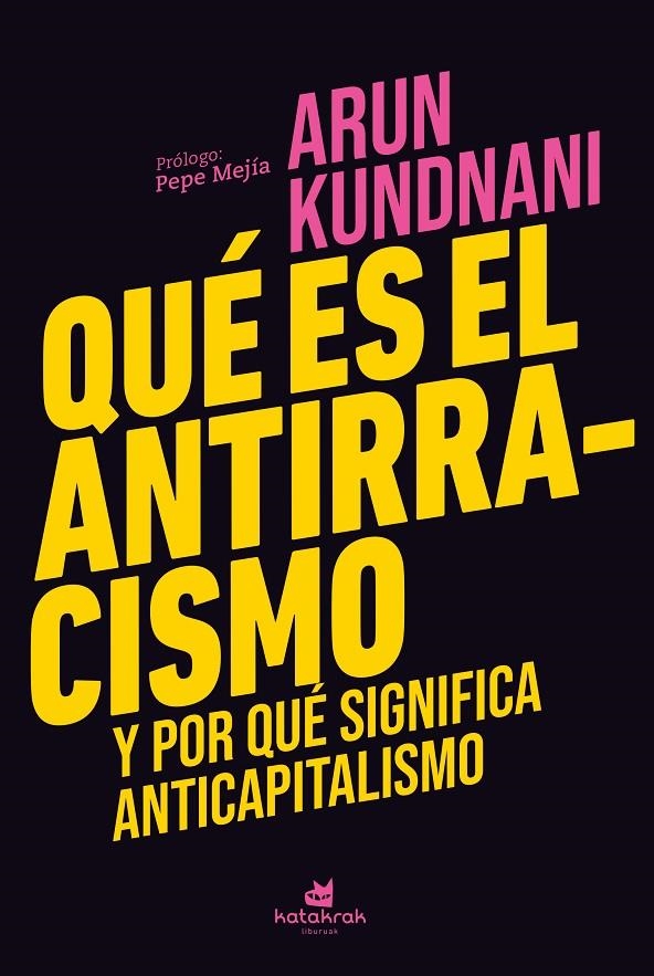 Qué es el antirracismo | Kundnani, Arun | Llibreria La Figaflor - Abrera