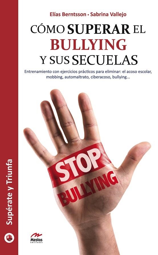 Cómo superar el bullying y sus secuelas | Berntsson Valdevieso, Elías / Vallejo Vallejo, Sabrina | Llibreria La Figaflor - Abrera