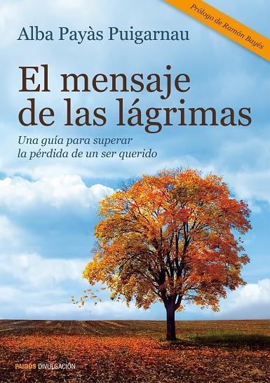 El mensaje de las lágrimas | Payàs Puigarnau, Alba | Llibreria La Figaflor - Abrera