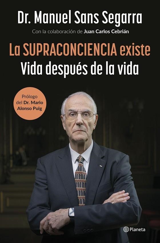 La Supraconciencia existe | Dr. Manuel Sans Segarra / Cebrián, Juan Carlos | Llibreria La Figaflor - Abrera