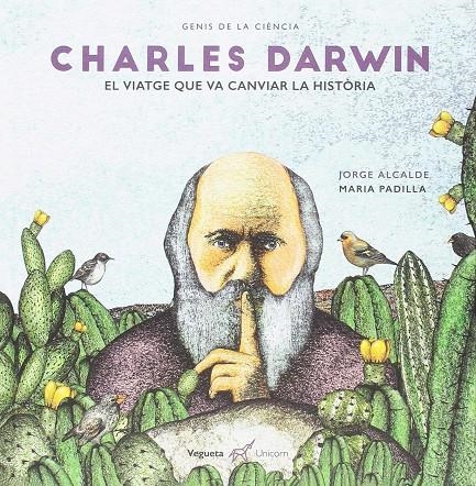 Charles Darwin. El viatge que va canviar la història | Alcalde Lagranja, Jorge | Llibreria La Figaflor - Abrera