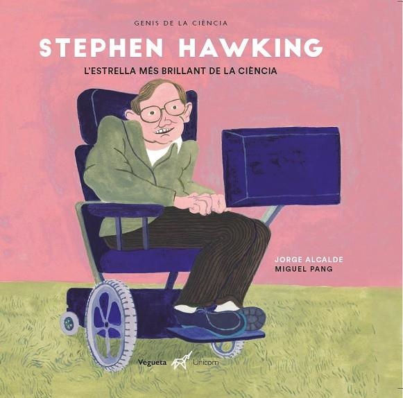 Stephen Hawking. L'estrella més brillant de la ciència | Alcalde Lagranja, Jorge | Llibreria La Figaflor - Abrera