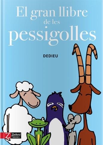 El gran llibre de les pessigolles | Dedieu, Thierry | Llibreria La Figaflor - Abrera