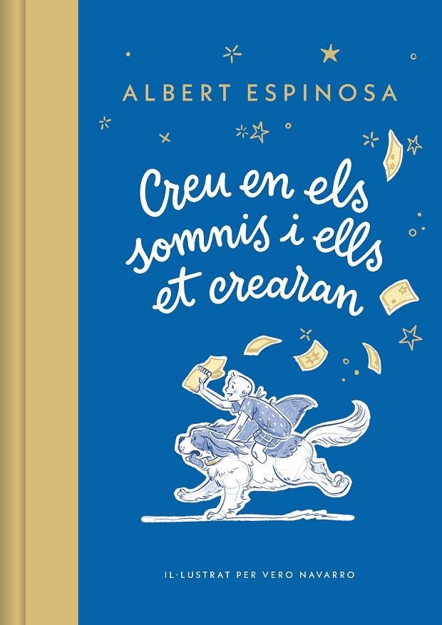 Creu en els somnis i ells et crearan | Espinosa, Albert | Llibreria La Figaflor - Abrera