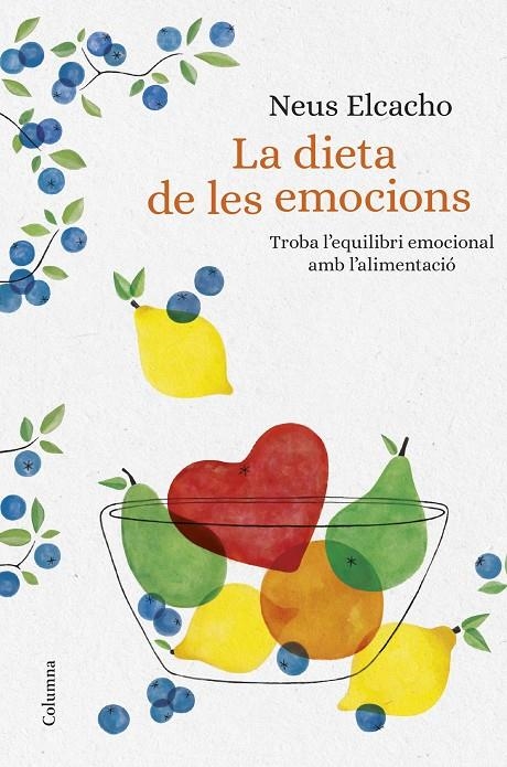 La dieta de les emocions | Elcacho, Neus | Llibreria La Figaflor - Abrera