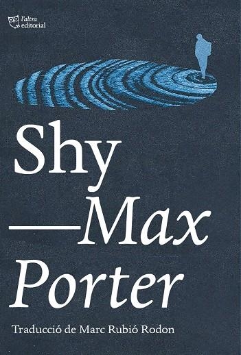 Shy | Porter, Max | Llibreria La Figaflor - Abrera