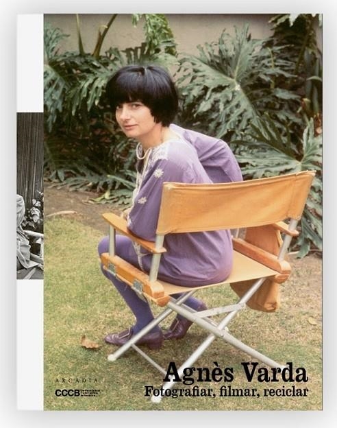 AGNÈS VARDA Fotografiar, filmar, reciclar | Vv.Aa.3 | Llibreria La Figaflor - Abrera