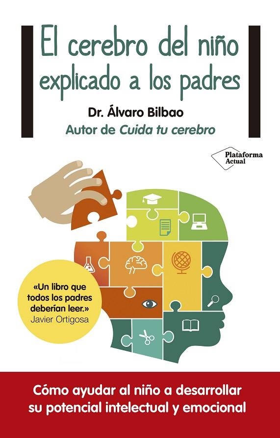 El cerebro del niño explicado a los padres | Bilbao Bilbao, Álvaro | Llibreria La Figaflor - Abrera