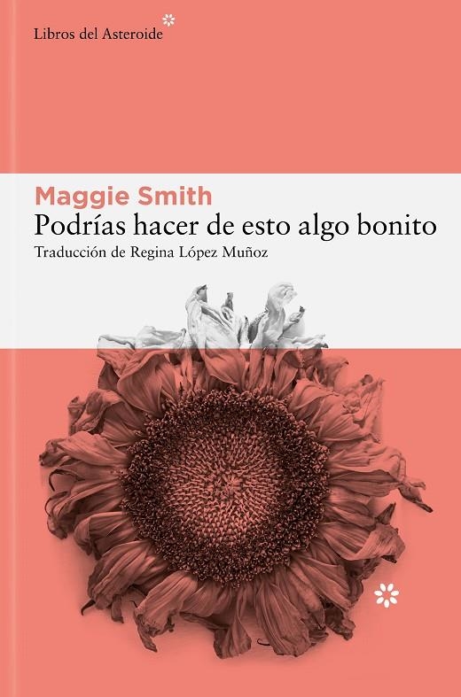 Podrías hacer de esto algo bonito | Smith, Maggie | Llibreria La Figaflor - Abrera