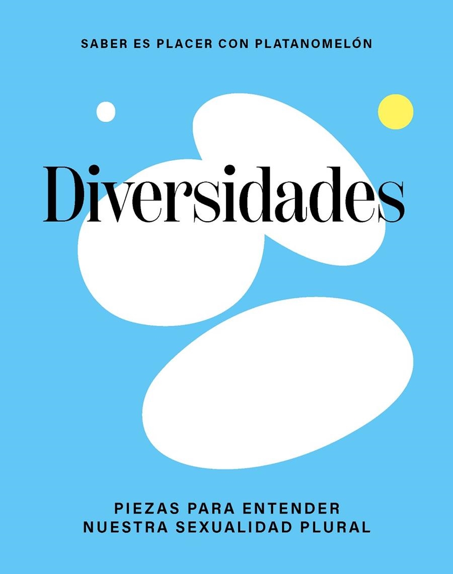 Diversidades: piezas para entender nuestra sexualidad plural | Platanomelón | Llibreria La Figaflor - Abrera