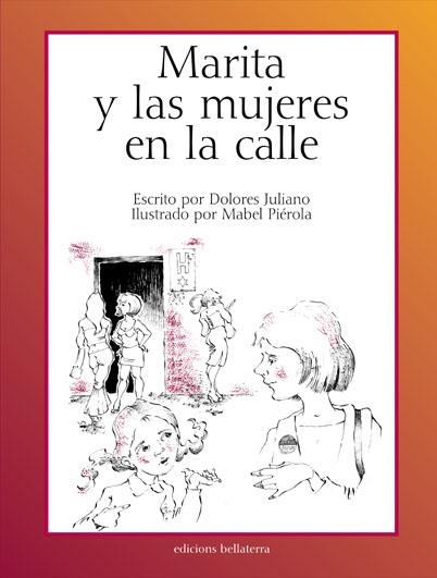 MARITA Y LAS MUJERES EN LA CALLE | Juliano Corregido, Dolores / Poveda Piérola, María Isabel | Llibreria La Figaflor - Abrera