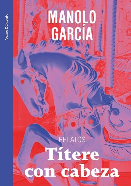 Títere con cabeza | García, Manolo | Llibreria La Figaflor - Abrera