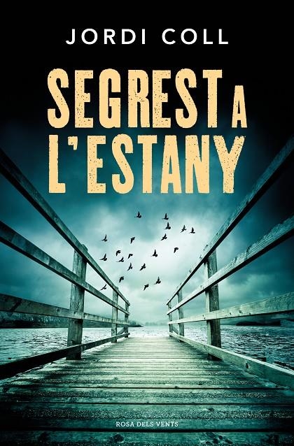 Segrest a l'estany | Coll, Jordi | Llibreria La Figaflor - Abrera