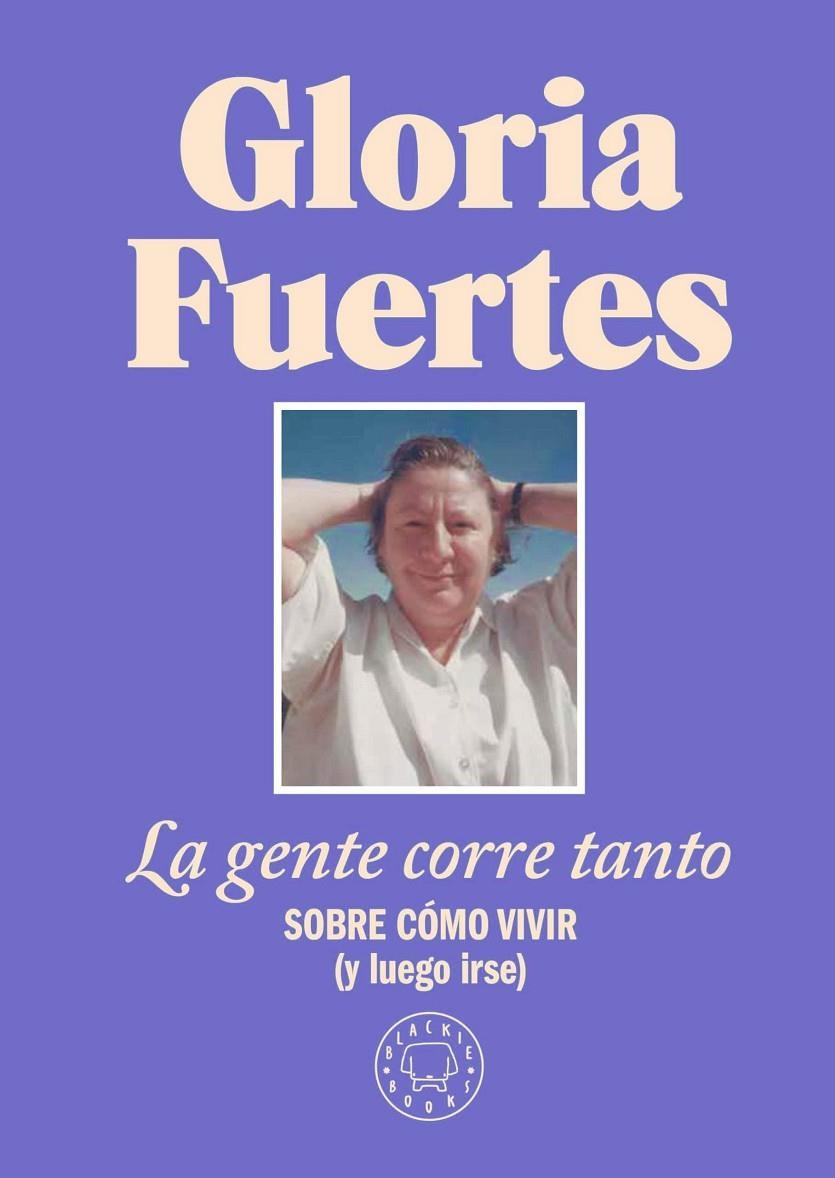 La gente corre tanto | Fuertes, Gloria | Llibreria La Figaflor - Abrera