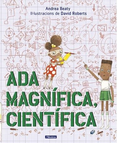 Ada Magnífica, científica (Els Preguntaires) | Beaty, Andrea / Roberts, David | Llibreria La Figaflor - Abrera